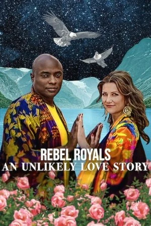 Rebel Royals: An Unlikely Love Story 2025 Hindi Dual Audio